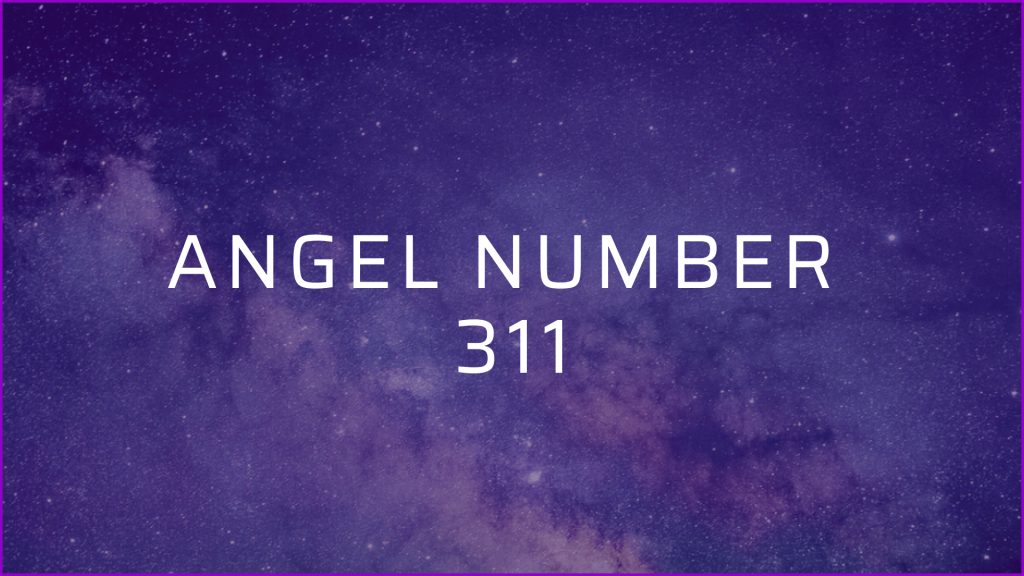 Angel Number 311 Twin Flame